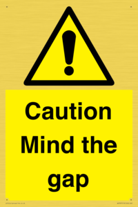 Caution Mind the gap